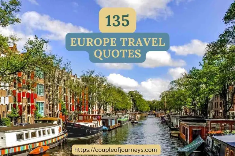 135 Epic Europe Travel Quotes To Flex on Your feed